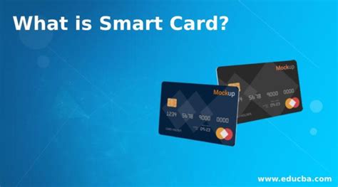 Why Smart Cards Are Smart 